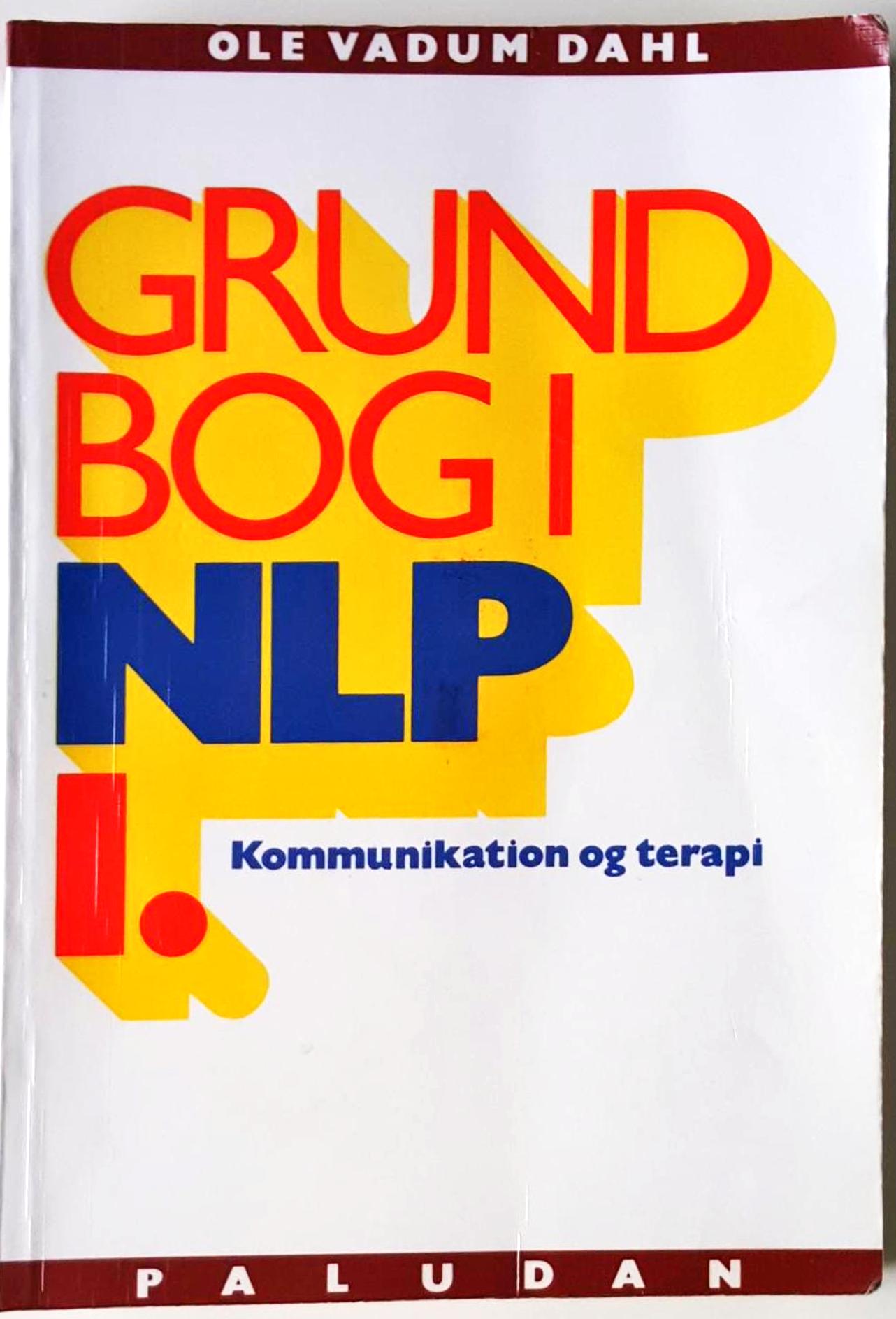 Grundbog i NLP kommunikation og terapi (Bind 1: Personlighedens sprog) Book Cover